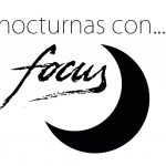 Nocturnas con Focus