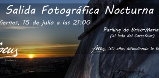 33 Salida fotográfica nocturna Focus. Ojos que todo lo ven