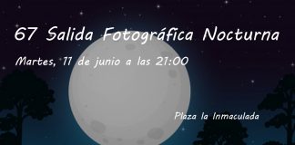 67 Salida Fotográfica Nocturna «Luna lunera, cascabelera»