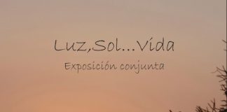 Exposición «Luz, sol…vida»