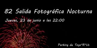 82 salida fotográfica nocturna, ¡Fuegos de San Juan!!!