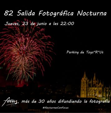 82 salida fotográfica nocturna, ¡Fuegos de San Juan!!!