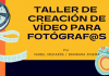 Taller de creación de video para fotógrafos