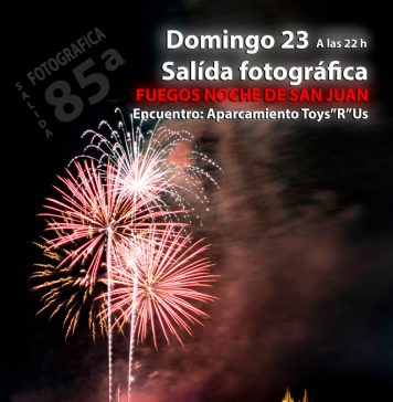 85ª salida fotográfica nocturna: FUEGOS NOCHE DE SAN JUAN