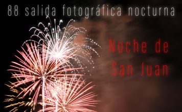 88 salida fotográfica nocturna, Fuegos artificiales de la noche de San Juan