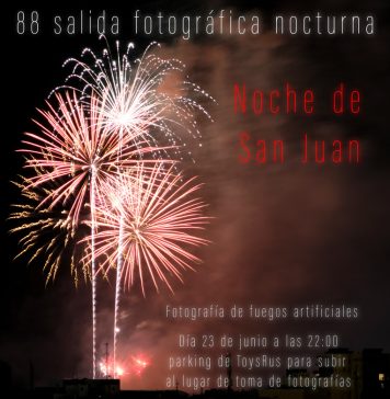 88 salida fotográfica nocturna, Fuegos artificiales de la noche de San Juan