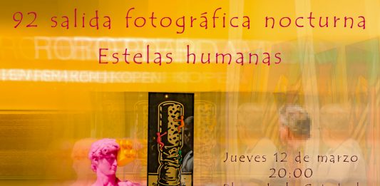 92 salida fotográfica nocturna. Estelas humanas