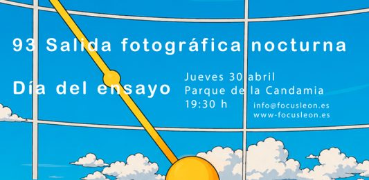 93 Salida fotográfica nocturna. «Día del ensayo»