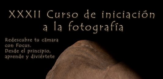 XXXII Curso de iniciación a la fotografía Focus