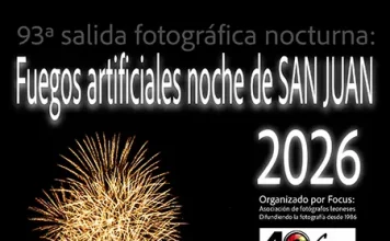 Fuegos artificiales noche de San Juan 2026. 93ª salida fotográfica nocturna