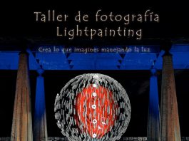 ¡¡¡Taller de fotografía de Lightpainting con Focus!!!! PLAZAS AGOTADAS