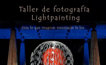 ¡¡¡Taller de fotografía de Lightpainting con Focus!!!! PLAZAS AGOTADAS
